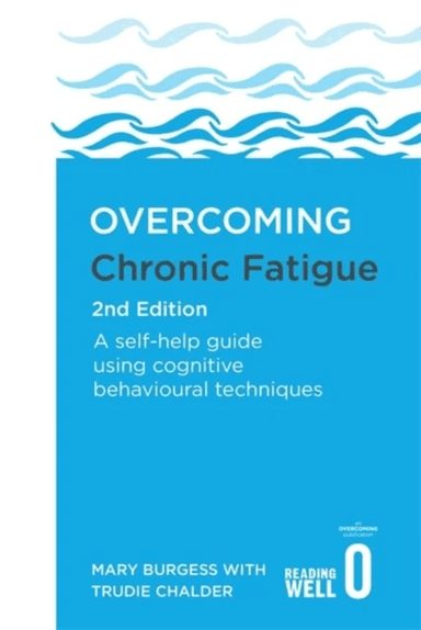 Overcoming Chronic Fatigue 2nd Edition av Mary Burgess