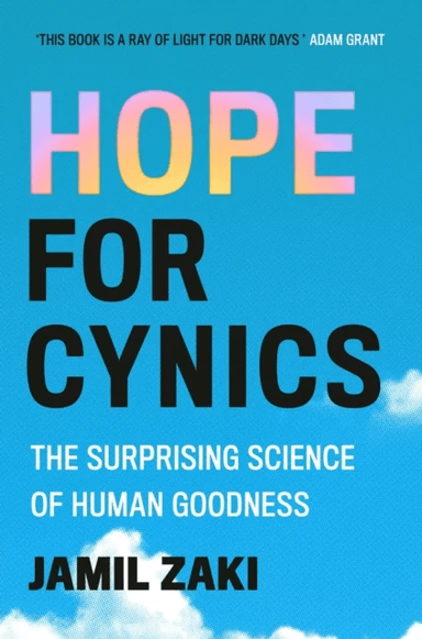 Hope for Cynics av Jamil Zaki