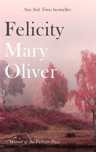 Felicity av Mary Oliver