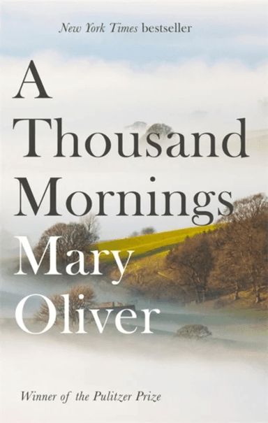 A Thousand Mornings av Mary Oliver