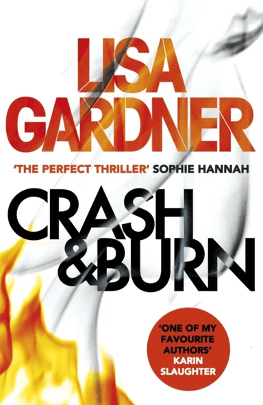 Crash &amp; Burn av Lisa Gardner