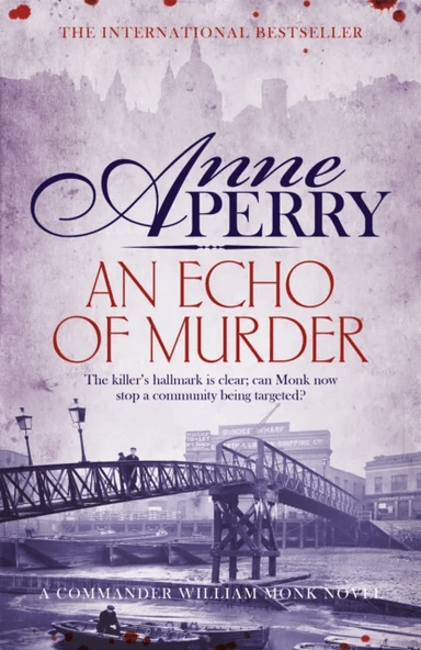 An Echo of Murder (William Monk Mystery, Book 23) av Anne Perry