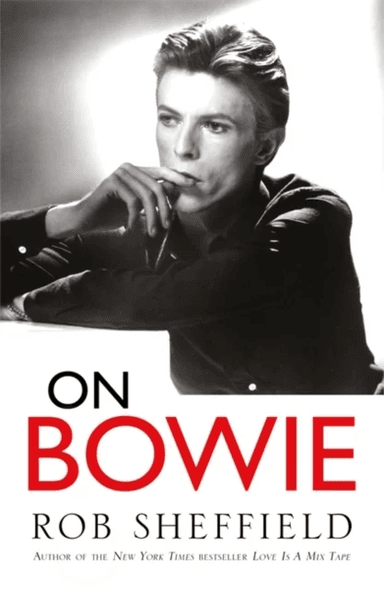 On Bowie av Rob Sheffield