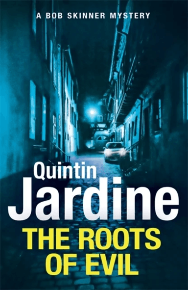 The Roots of Evil av Quintin Jardine
