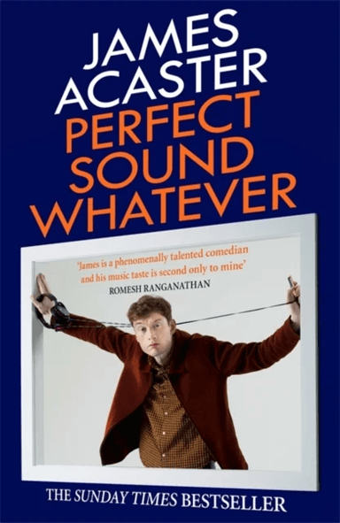 Perfect Sound Whatever av James Acaster