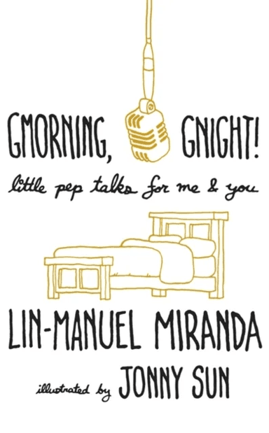 Gmorning, Gnight! av Lin-Manuel Miranda