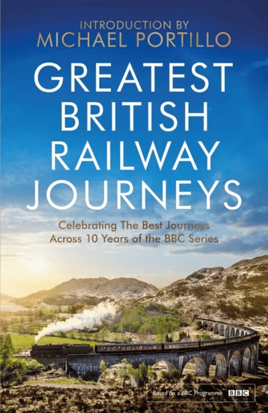 Greatest British Railway Journeys av Michael Portillo
