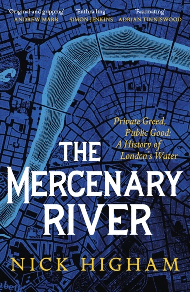 The Mercenary River av Nick Higham