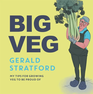 Big Veg av Gerald Stratford