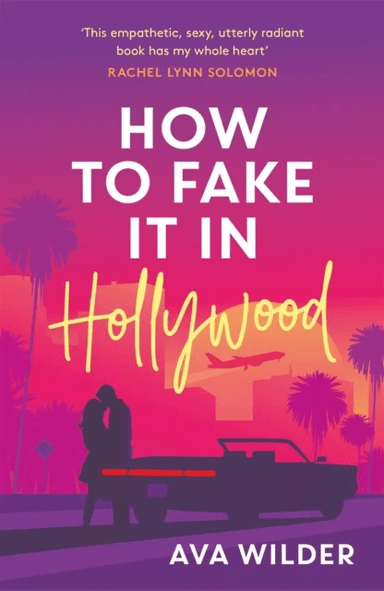 How to Fake it in Hollywood av Ava Wilder