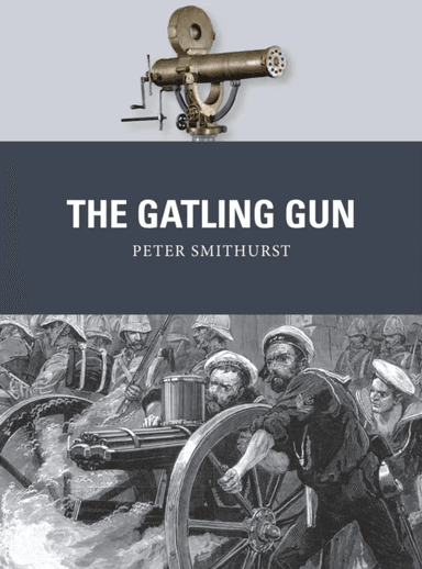 The Gatling Gun av Peter Smithurst