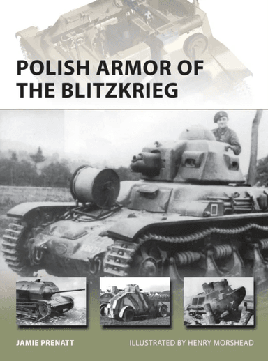Polish Armor of the Blitzkrieg av Jamie Prenatt