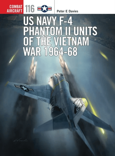 US Navy F-4 Phantom II Units of the Vietnam War 1964-68 av Peter E. Davies