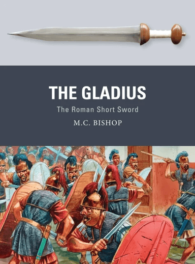 The Gladius av M.C. Bishop