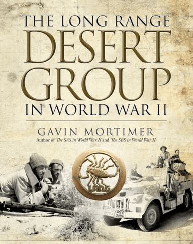 The Long Range Desert Group in World War II av Gavin Mortimer