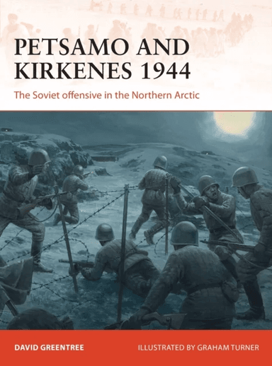 Petsamo and Kirkenes 1944 av David Greentree