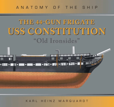 The 44-Gun Frigate USS Constitution 'Old Ironsides' av Karl Heinz Marquardt