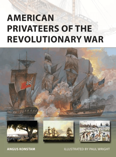 American Privateers of the Revolutionary War av Angus Konstam