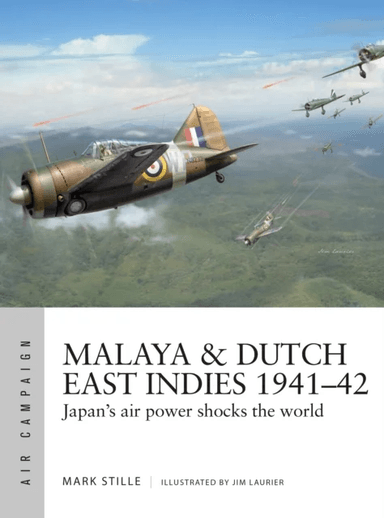 Malaya &amp; Dutch East Indies 1941¿42 av Mark Stille