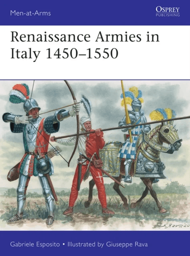 Renaissance Armies in Italy 1450¿1550 av Gabriele Esposito