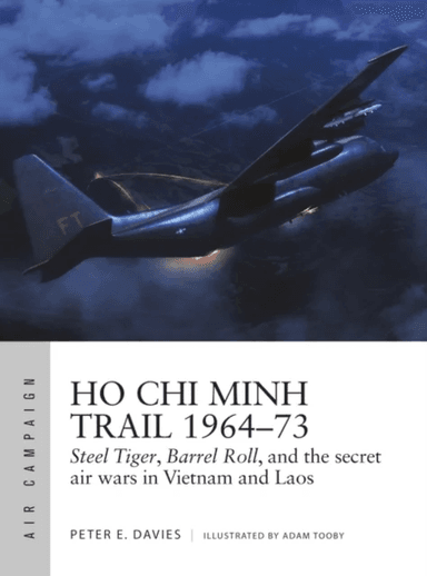 Ho Chi Minh Trail 1964¿73 av Peter E. Davies