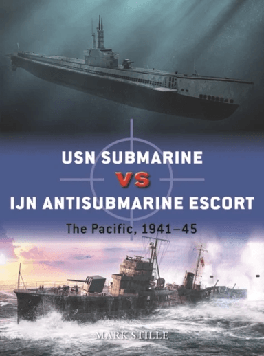 USN Submarine vs IJN Antisubmarine Escort av Mark (Author) Stille