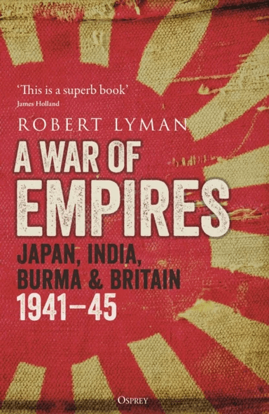 A War of Empires av Robert Lyman