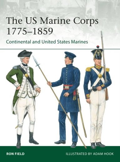 The US Marine Corps 1775-1859 av Ron Field