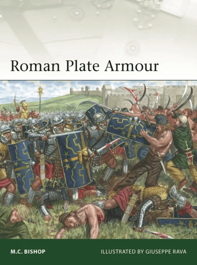 Roman Plate Armour av M.C. Bishop