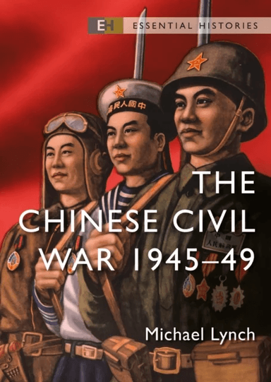 The Chinese Civil War av Michael Lynch