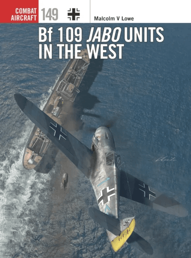 Bf 109 Jabo Units in the West av Malcolm V. Lowe