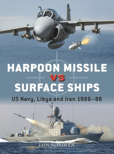 Harpoon Missile vs Surface Ships av Lon Nordeen