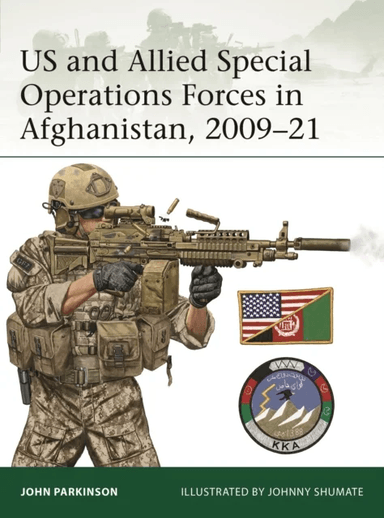 US and Allied Special Operations Forces in Afghanistan, 2009¿21 av John Parkinson