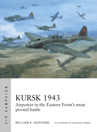 Kursk 1943 av William E. Hiestand