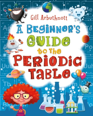 A Beginner's Guide to the Periodic Table av Gill (Author) Arbuthnott