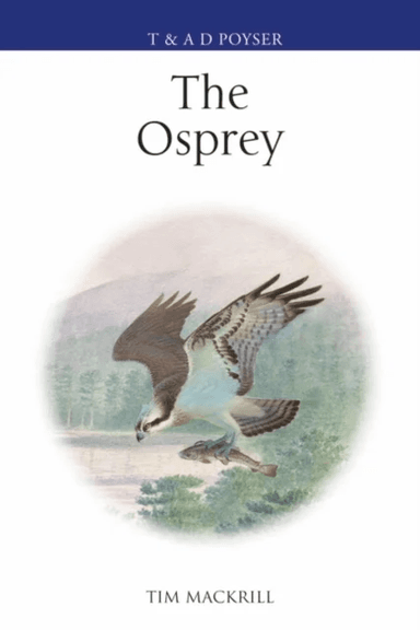 The Osprey av Tim (Author) Mackrill