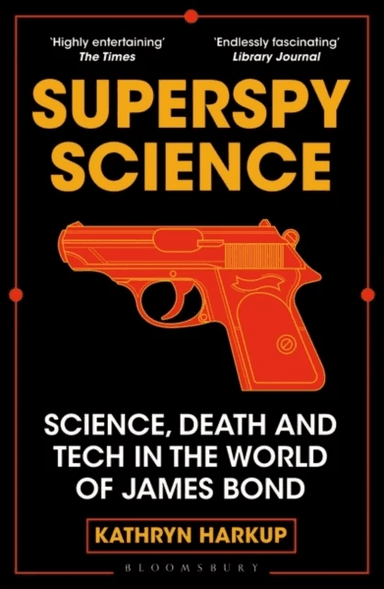 Superspy Science av Kathryn Harkup