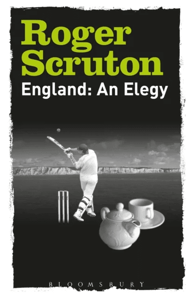 England: An Elegy av Sir Roger Scruton