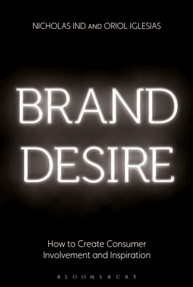 Brand Desire av Nicholas Ind, Oriol Iglesias