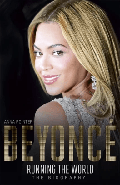 Beyonce: Running the World av Anna Pointer