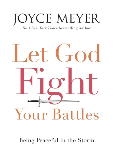 Let God Fight Your Battles av Joyce Meyer