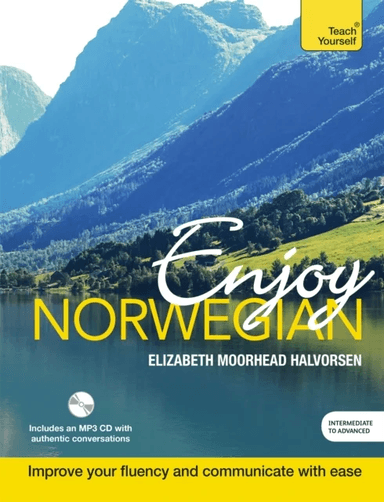 Enjoy Norwegian Intermediate to Upper Intermediate Course av Elizabeth nee Halvorsen Halvorsen