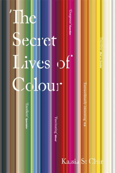 The Secret Lives of Colour av Kassia St Clair