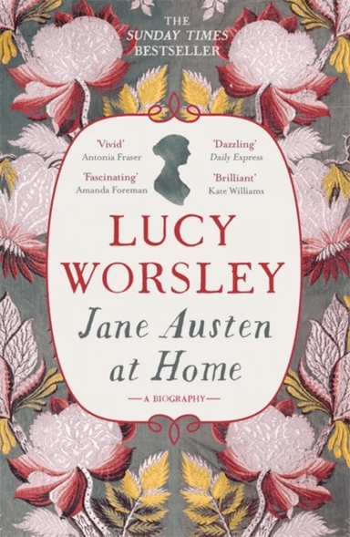 Jane Austen at Home av Lucy Worsley