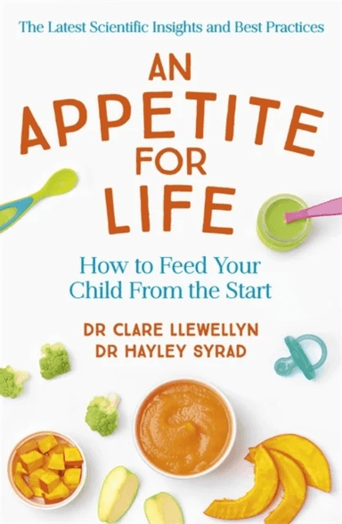 An Appetite for Life av Dr Clare Llewellyn, Dr Hayley Syrad