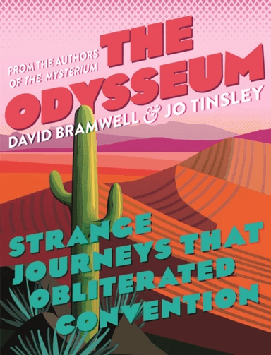 The Odysseum av David Bramwell, Jo Tinsley