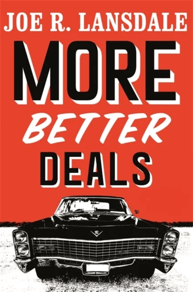 More Better Deals av Joe R. Lansdale