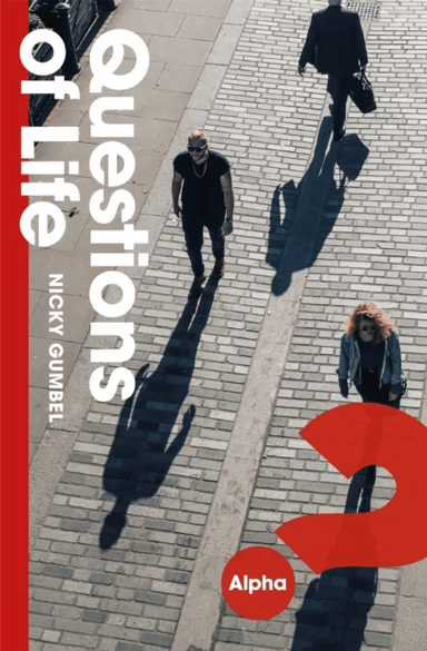 Questions of Life av Nicky Gumbel