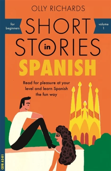 Short Stories in Spanish for Beginners av Olly Richards