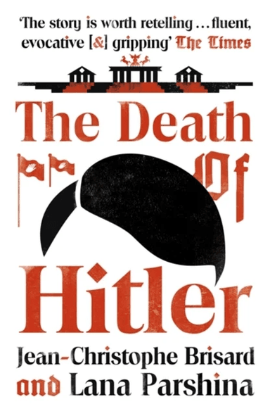 The Death of Hitler av Jean-Christophe &amp; Parshina Lana Brisard
